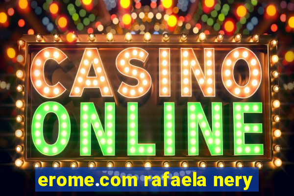 erome.com rafaela nery